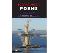 Scotia Nova: Poems for the Early Days of a Better Nation