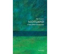 Scotland: A Very Short Introduction by Rab Houston (English) Paperback Book