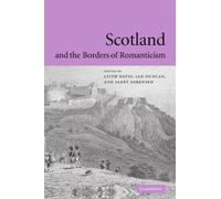 Scotland and the Borders of Romanticism