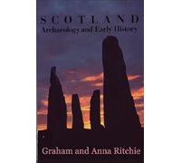 Scotland: Archaeology and Early History: A General Introduction