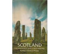 Scotland: Archaeology and Early History (Ancient Peoples and Places)