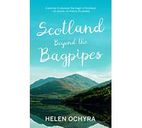 Scotland Beyond the Bagpipes