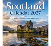 Scotland Calendar 2027: Monthly Planning & Organization for Scenic Landscapes and Wildlife