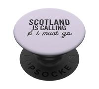 SCOTLAND CALLING & I MUST GO Scottish Meme Loch Ness ON BACK PopSockets Adhesive PopGrip