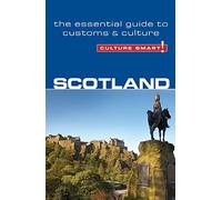 Scotland - Culture Smart! The Essential Guide to Customs & Culture