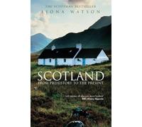 Scotland from Pre-History to the Present