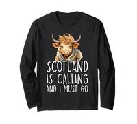 Scotland is Calling and I Must Go Long Sleeve T-Shirt