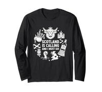 Scotland is Calling and I Must Go Scottish Long Sleeve T-Shirt
