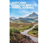 Scotland - Logbook and Travel Journal. Document your trip on Scotland's North Coast Route