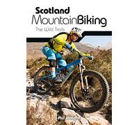 Scotland Mountain Biking: The Wild Trails