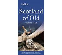 Scotland of Old: Over 170 arms, official insignia, crests and mottos of Scottish clans (Collins Pictorial Maps)