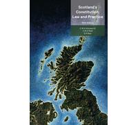 Scotland’s Constitution: Law and Practice