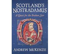 Scotland’s Nostradamus