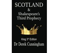Scotland & Shakespeare's Third Prophecy: King Edition