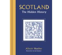 Scotland : The Hidden History