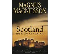 Scotland : The Story of a Nation