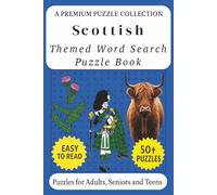 Scotland - Themed Word Search Puzzle Book: 50+ Easy-to-Read Scotland / Scottish Related Puzzles - For Adults, Seniors, and Teens. (Culture, History & Knowledge Word Search)