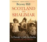 Scotland to Shalimar: A Family’s Life in India