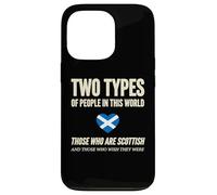 Scotland Two Types of People Scottish Humor Fun Case for iPhone 13 Pro