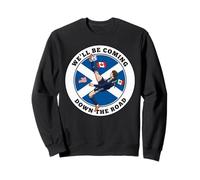 Scotland We'll Be Coming Sweatshirt