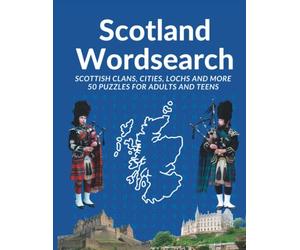 Scotland Word Search For Adults: Scottish wordsearch fo teens and adults bumper book (Word search puzzles)