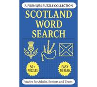 Scotland Word Search Puzzle Book: Word Search Puzzle Book with 50+ Scotland-Themed Puzzles | Easy-to-Read | For Adults, Seniors, and Teens. (Word Search Puzzle Collection)