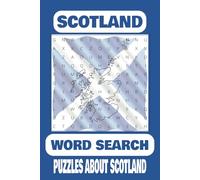 Scotland Word Search Puzzle Book: Word Searches with Easy to Read Print about Scotland and all things Scottish | Food, Drink, Music & More | 6x9 ... words | Perfect for Holidays and Travel...