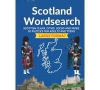 Scotland Word Search: Scotland Wordsearch with large font for teens, seniors and poor eyesight (Word search puzzles)