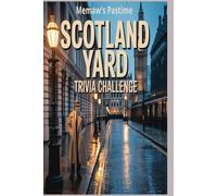 Scotland Yard Trivia Challenge: 1,000 Questions About Britain’s Most Legendary Police Force