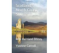 Scotland's North Coast 500: with mainland Orkney (Exploreourworld Mini Guides)