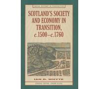Scotland's Society and Economy in Transition, c.1500-c.1760: 72 (Social History in Perspective)