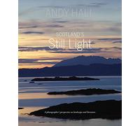 Scotland's Still Light: A Photographer's Vision Inspired by Scottish Literature