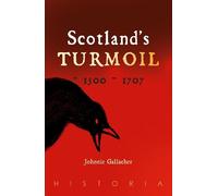 Scotland's Turmoil: 1500-1707