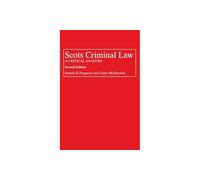 Scots Criminal Law: A Critical Analysis