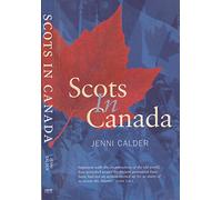 Scots in Canada: A Concise History