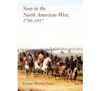 Scots in the North American West, 1790-1917