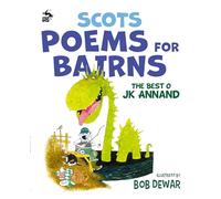 Scots Poems for Bairns: The Best o JK Annand