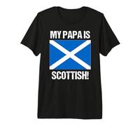 Scots Pride My Papa is Scottish Scotland Flag Premium T-Shirt