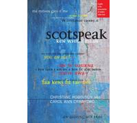 Scotspeak : A Guide to the Pronunciation of Modern Urban Scots