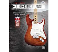 Scott A. Smith's Serious Blues -- Essential Phrasing: Get Your Fingers to Play What's in Your Head (Book & DVD)