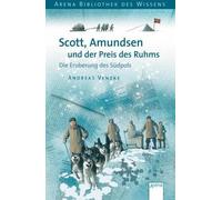 Andreas Venzke Scott, Amundsen und der Preis des Ruhms: Die Eroberun (Hardback)