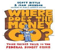 Scott Bittle Where Does the Money Go?: Your Guided Tour to the Federal Budget Scott Bittle Multicolor