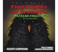 Scott Cawthon Blackbird (Five Nights at Freddy's: Fazbear Frights #6) Paperback Book Scott Cawthon Multicolor