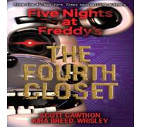 Scott Cawthon Five Nights at Freddy's: The Fourth Closet Book Scott Cawthon Multicolor