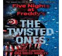Scott Cawthon Five Nights at Freddy's: The Twisted Ones Paperback Book Scott Cawthon Multicolor