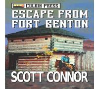 Scott Connor Escape from Fort Benton Paperback Book Scott Connor Multicolor