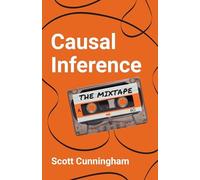 Scott Cunningham - Causal Inference The Mixtape - Paperback - F245z