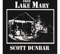 Scott Dunbar From Lake Mary (Vinyl) 12" Album (US IMPORT)