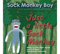 Scott Fagan Just A Little Sock Monkey: Sock Monkey TRain Song Verse 1 Scott Fagan Multicolor