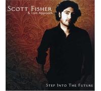 Scott Fisher ^ 1 Am Approach - Step into the Future